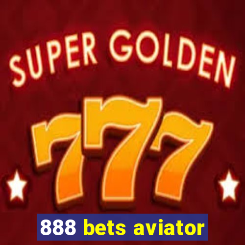 888 bets aviator